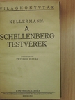 Kellermann - A Schellenberg testvérek [antikvár]