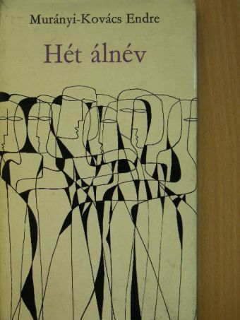 Murányi-Kovács Endre - Hét álnév [antikvár]