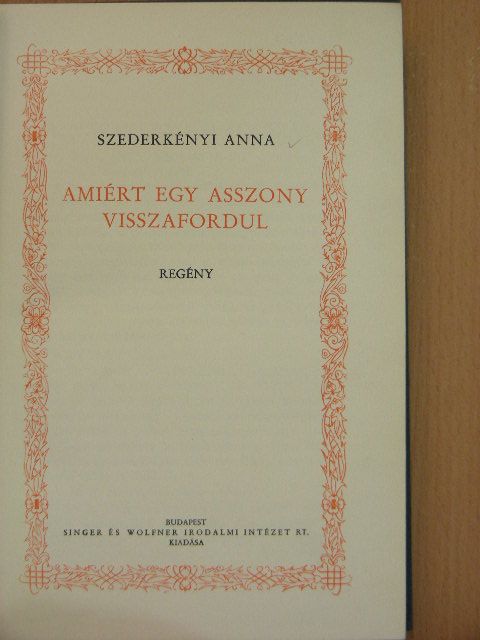 Szederkényi Anna - Amiért egy asszony visszafordul/Hill Márta [antikvár]
