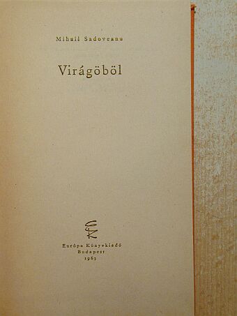 Mihail Sadoveanu - Virágöböl [antikvár]