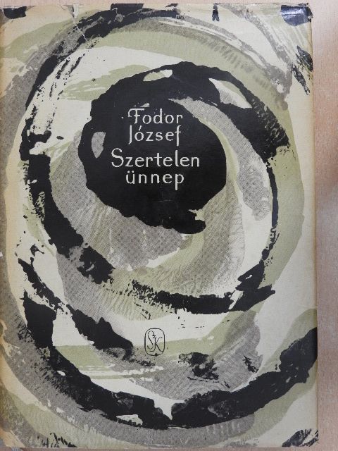Fodor József - Szertelen ünnep [antikvár]