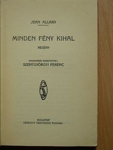 Jean Allary - Minden fény kihal [antikvár]