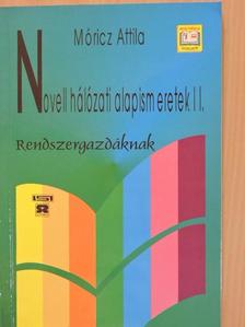 Móricz Attila - Novell hálózati alapismeretek II. [antikvár]
