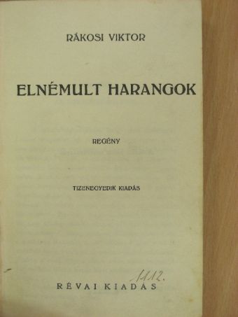 Rákosi Viktor - Elnémult harangok [antikvár]
