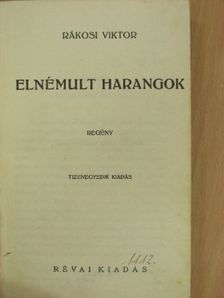 Rákosi Viktor - Elnémult harangok [antikvár]