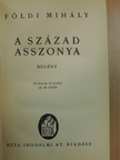 Földi Mihály - A század asszonya [antikvár]