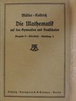 Prof. Heinrich Müller - Die Mathematik auf den Gymnasien und Realschulen B/II. (gótbetűs) [antikvár]
