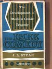 J. L. Styan - The Dark Comedy [antikvár]