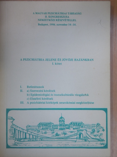Balló R. - A pszichiátria jelene és jövője hazánkban I. [antikvár]