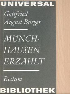 Gottfried August Bürger - Wunderbare Reisen zu Wasser und Lande, Feldzüge und lustige Abenteuer des Freiherrn von Münchhausen [antikvár]