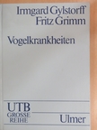 Fritz Grimm - Vogelkrankheiten [antikvár]