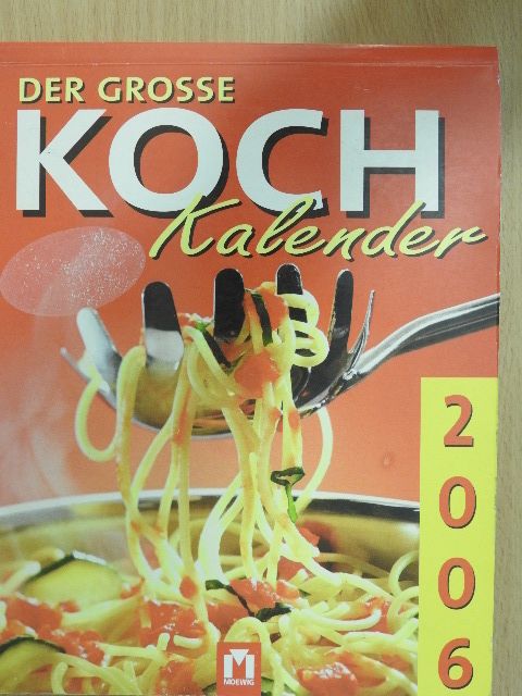 Der Grosse Koch Kalender 2006 [antikvár]