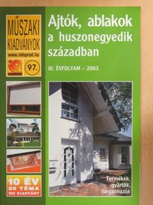 Bencze Imre - Ajtók, ablakok a huszonegyedik században 2003. [antikvár]
