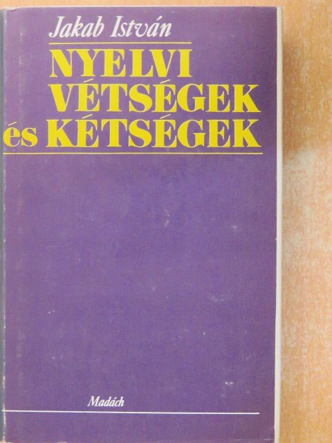 Jakab István - Nyelvi vétségek és kétségek (dedikált példány) [antikvár]