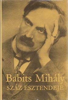 Pók Lajos - Babits Mihály száz esztendeje [antikvár]
