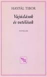 HAYPÁL TIBOR - Vajúdások és vetélések [antikvár]