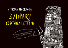 Ciprian Măceşaru - Szuper! Csótány lettem!
