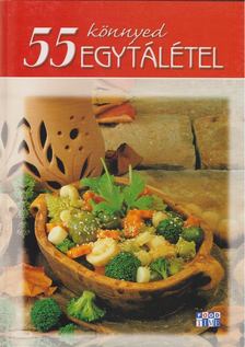 Halmos Mónika - 55 könnyed egytálétel [antikvár]