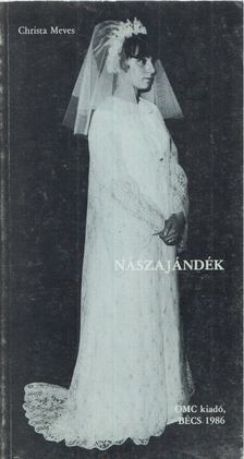 MEVES, CHRISTA - Nászajándék [antikvár]