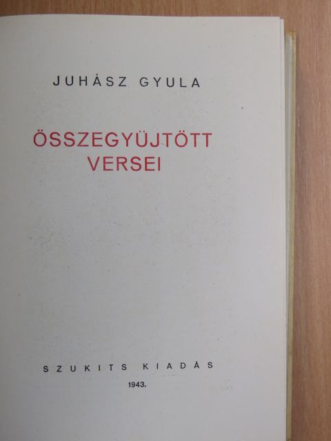 Juhász Gyula - Juhász Gyula összegyüjtött versei [antikvár]