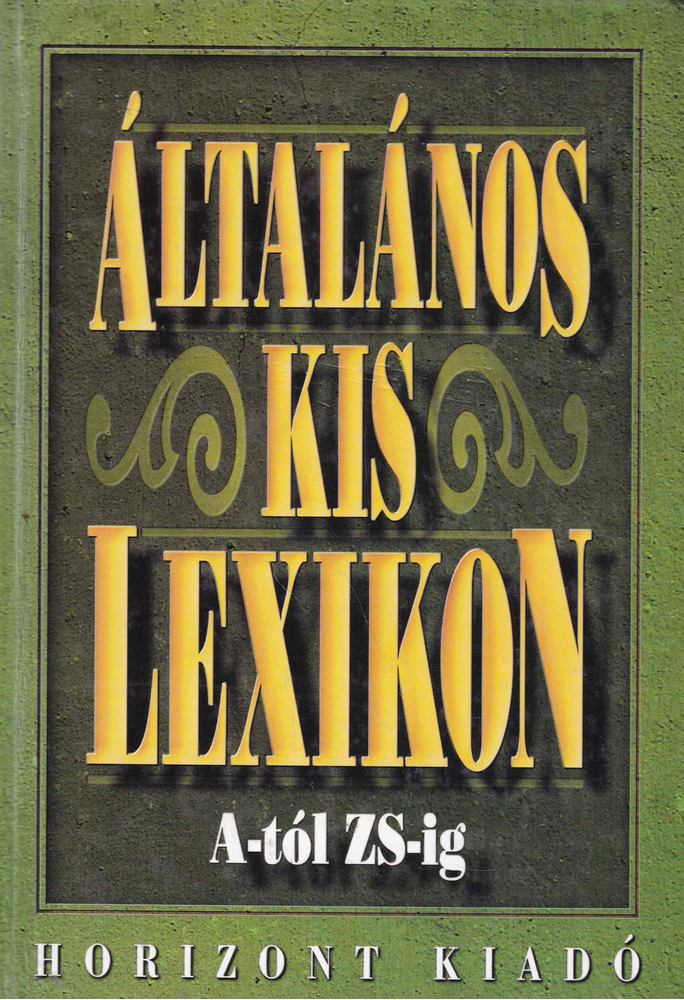 Mózes István Miklós - Általános kislexikon A-tól Zs-ig [antikvár]