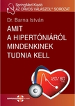 Dr. Barna István - Amit a hipertóniáról mindenkinek tudnia kell [eKönyv: pdf]
