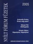 Kukorelly Endre - Nyílt Fórum Füzetek 2005 [antikvár]