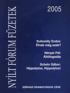 Kukorelly Endre - Nyílt Fórum Füzetek 2005 [antikvár]