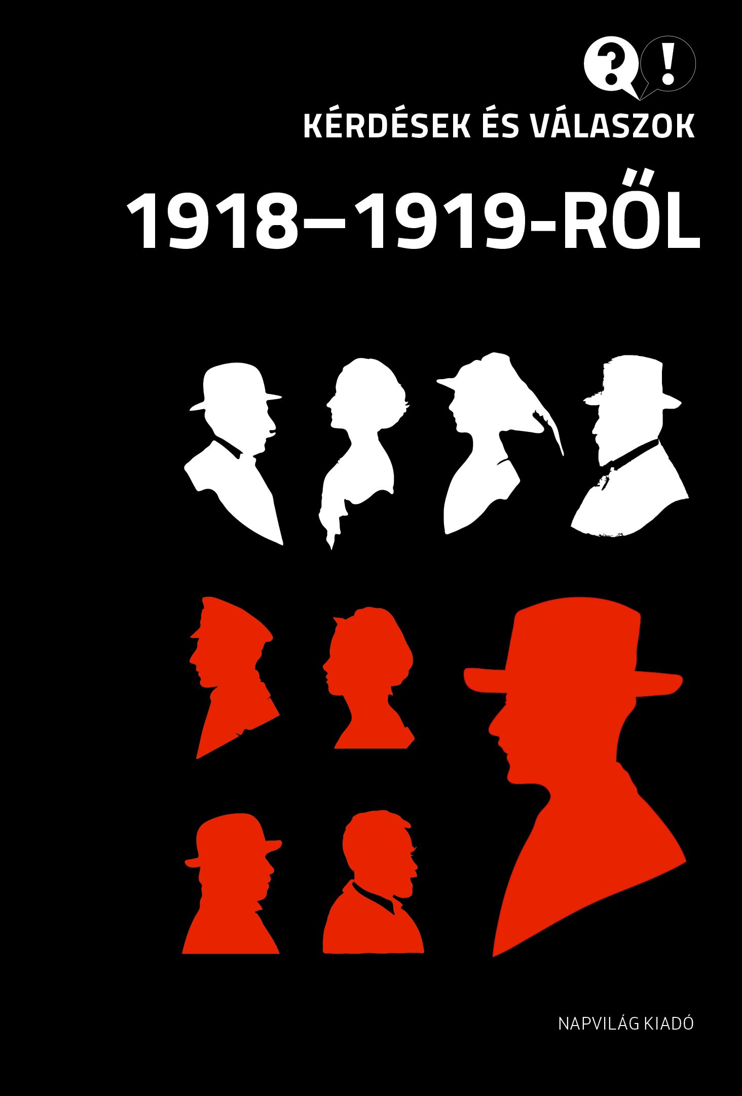 Egry Gábor - Kérdések és válaszok 1918-1919 [eKönyv: epub, mobi]