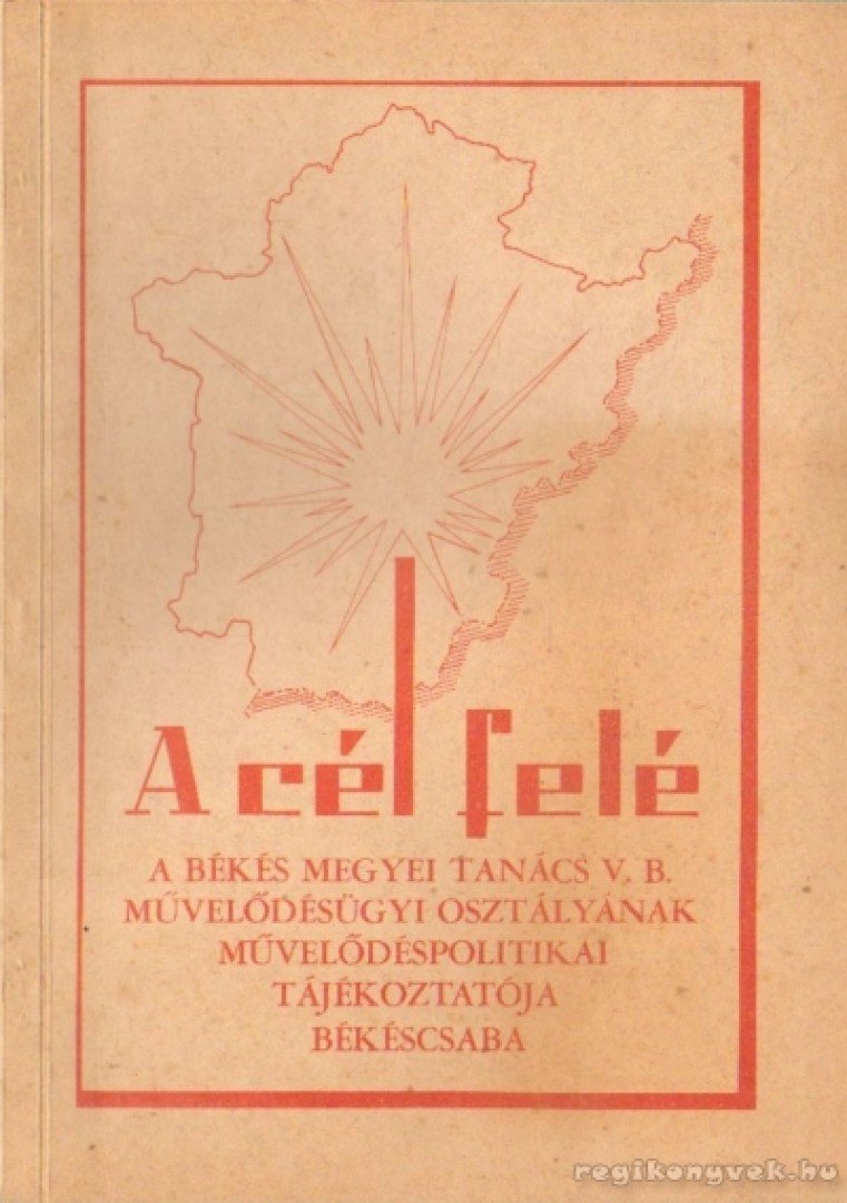 Tóth Lajos - A cél felé 1974. 4. szám [antikvár]