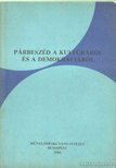 Párbeszéd a kultúráról és a demokráciáról [antikvár]