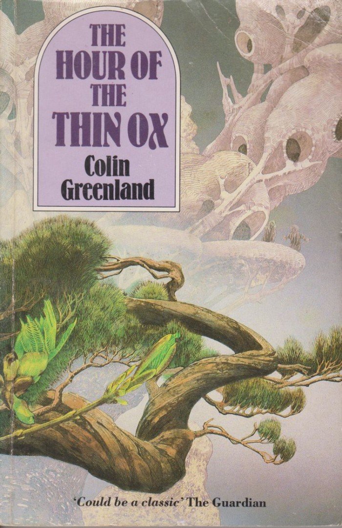 Greenland, Colin - The Hour of the Thin Ox [antikvár]
