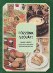 BAJÁN LÁSZLÓ - Főzzünk szóját! [antikvár]