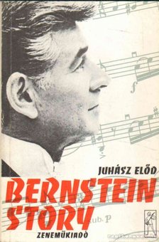 Juhász Elod - Bernstein Story [antikvár]