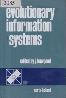 John Hawgood - Evolutionary information systems [antikvár]