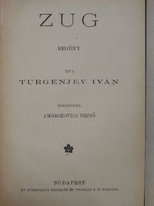 Turgenjev Iván - Zug [antikvár]