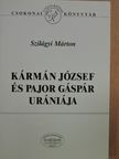 Kármán József - Kármán József és Pajor Gáspár Urániája [antikvár]
