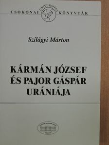 Kármán József - Kármán József és Pajor Gáspár Urániája [antikvár]