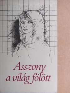 Balázs József - Asszony a világ fölött [antikvár]