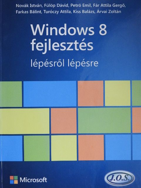 Árvai Zoltán - Windows 8 fejlesztés lépésről lépésre [antikvár]