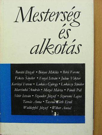 Baróti Dezső - Mesterség és alkotás [antikvár]