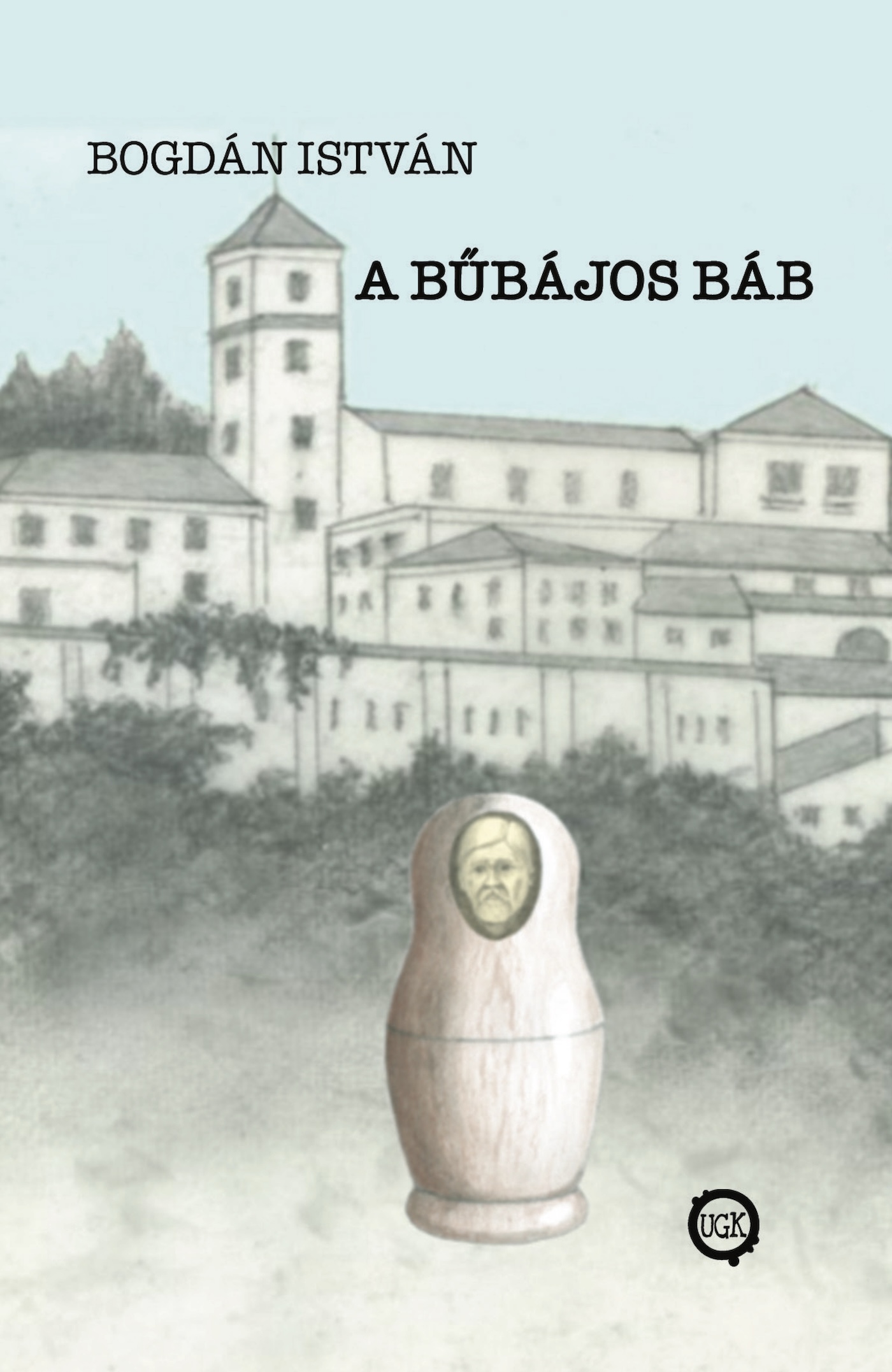 Bogdán István - A bűbájos báb [eKönyv: epub, mobi]