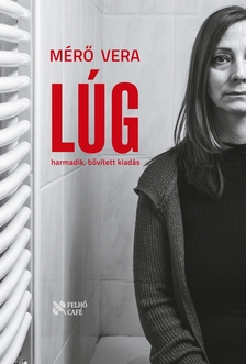 Mérő Vera - Lúg / bővített kiadás