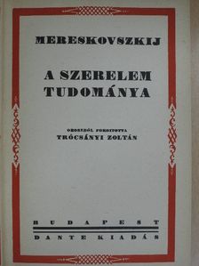 Dimitrij Szergejevics Mereskovszkij - A szerelem tudománya [antikvár]