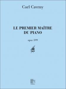 CZERNY - LE PREMIER MAITRE DU PIANO OP.599