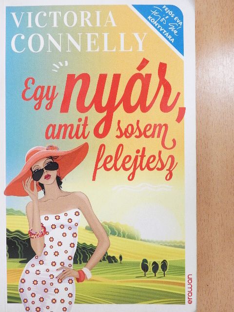 Victoria Connelly - Egy nyár, amit sosem felejtesz [antikvár]