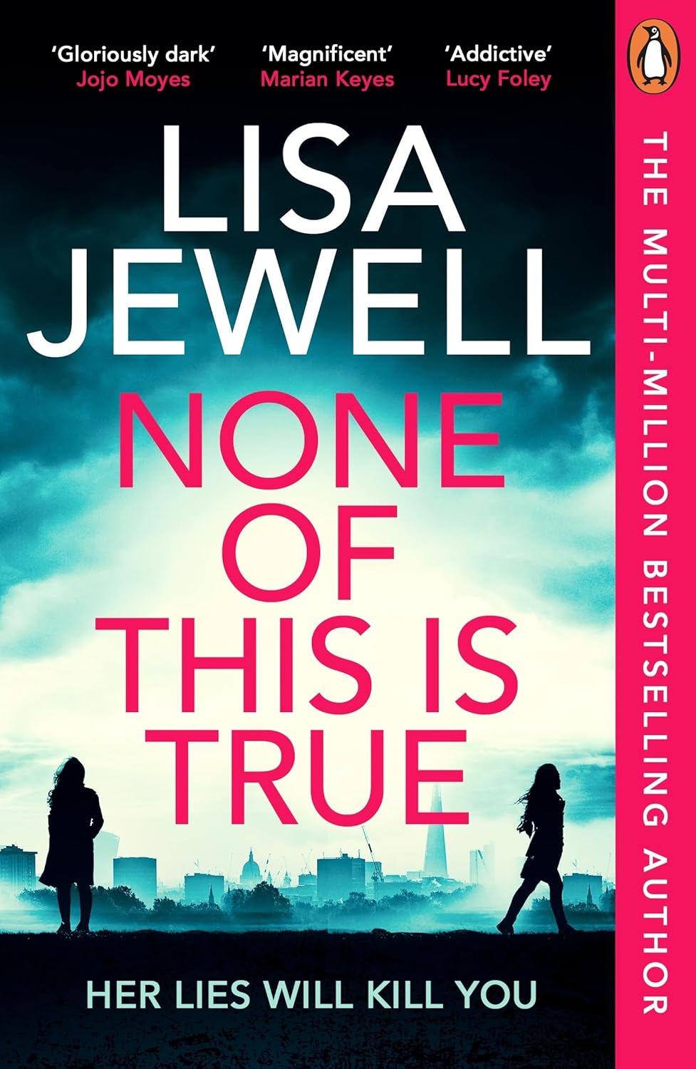 Lisa Jewell - None of This is True
