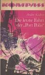 André Kédros - Die letzte Fahrt der "Port Polis" [antikvár]