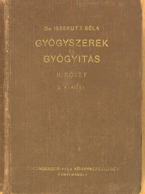 Dr. Bilkei Pap Lajos - Gyógyszerek és gyógyitás II. [antikvár]