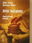 Pajor András - Iréne balzsamja [antikvár]